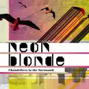 LP - Neon Blonde - Chandeliers In The Savannah - incl. booklet