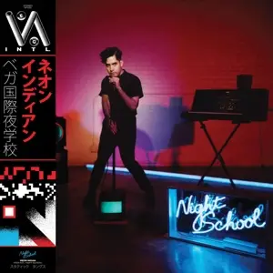 Neon Indian - Vega Intl.Night School
