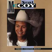Neal McCoy - Where Forever Begins