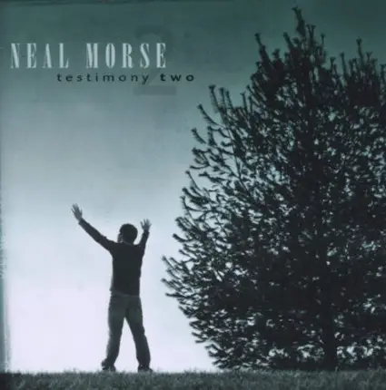 Neal Morse - Testimony Two