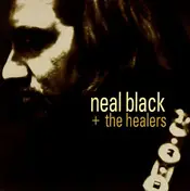 Neal Black - Neal Black + The Healers