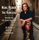 LP - Neal Black - Wherever The Road Takes Me - 30 Years Best Of Collection