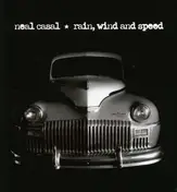 Neal Casal - Rain, Wind & Speed =2cd=