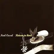 CD - Neal Casal - Return In Kind