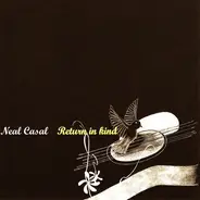 Neal Casal - Return in Kind