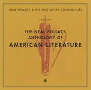 CD - Neal Pollack & The Pine Valley Cosmonauts - The Neal Pollack Anthology Of American Literature
