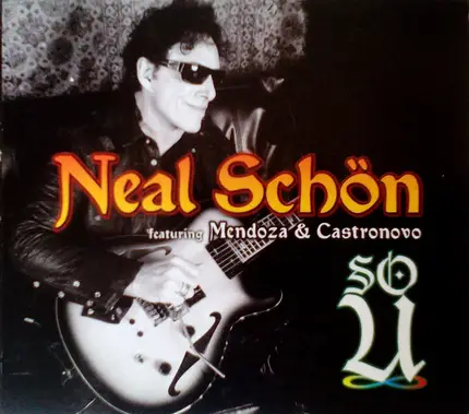Neal Schon Featuring Marco Mendoza & Deen Castronovo - So U