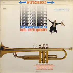 Neal Hefti Quintet - Light And Right! (The Modern Touch Of The Neal Hefti Quintet)