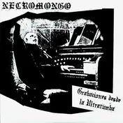 Necromongo - Grabaciones Desde La Ultratumba