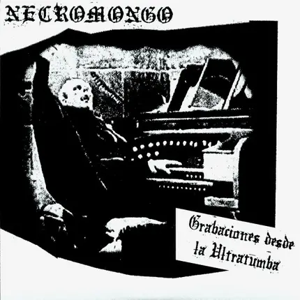 Necromongo - Grabaciones Desde La Ultratumba