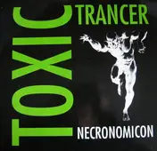 Necronomicon - Toxic Trancer