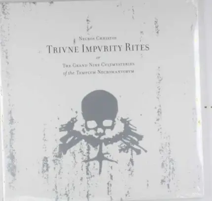 Necros Christos - TRIUNE IMPURITY RITES