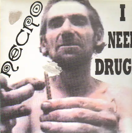 Necro - I Need Drugs