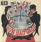 Ned - BON SAUVAGE