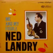 Ned Landry - Me And My Fiddle