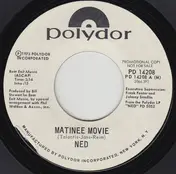 Ned - Matinee Movie
