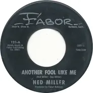 Ned Miller - Another Fool Like Me / Magic Moon