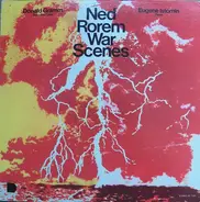 Ned Rorem - War Scenes