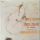 LP - Ned Rorem , Kenward Elmslie - Ned Rorem's Miss Julie (An Opera) - Signed by Larry Rivers