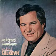 LP - Nedžad Salković - Ne Klepeći Nanulama