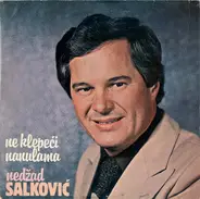 Nedžad Salković - Ne Klepeći Nanulama