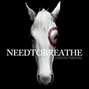 Needtobreathe - Outsiders