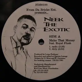 neek the exotic - Make That Money / Real Hip Hop