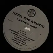 LP - Neek The Exotic - Exotic's Raw