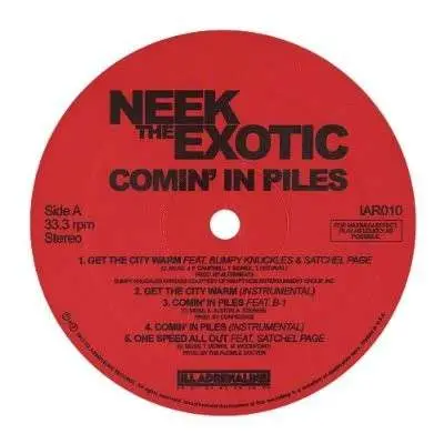 Neek The Exotic - Comin' In Piles