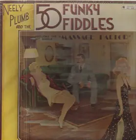 Neely Plumb - Neely Plumb And The 50 Funky Fiddles