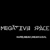 CD - Negative Space - Hard, Heavy, Mean And Evil