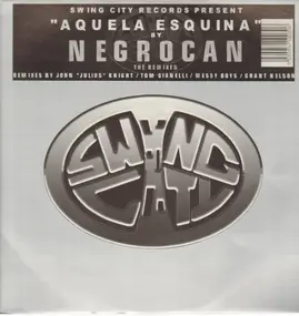Negrocan - Aquela Esquina (The Remixes)