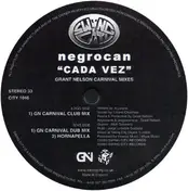 Negrocan - Cada Vez (The Grant Nelson Carnival Mixes)