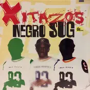 Negro Sug - Xitazos De