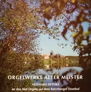 LP - Bruhns / J. S. Bach / Buxtehude / Lübeck a.o. - An Den Fünf Orgeln Auf Dem Ratzeburger Domhof - Orgelwerke Alter Meister - gatefold