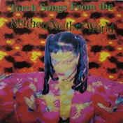Neither/Neither World - Torch Songs From The Neither/Neither World