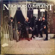 Neighbors Complaint - Remember Then