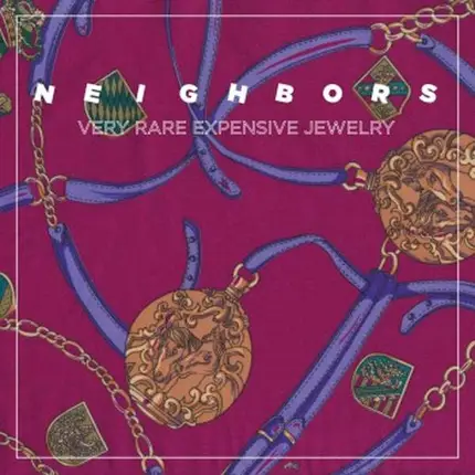 Neighbors - Very Rare Expensive Jewelry