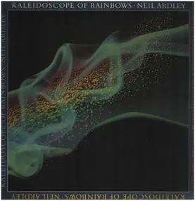 Neil Ardley - KALEIDOSCOPE OF RAINBOWS