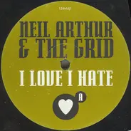 Neil Arthur - I Love I Hate