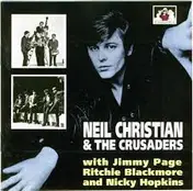 Neil Christian & the Crusaders - 1962-1973