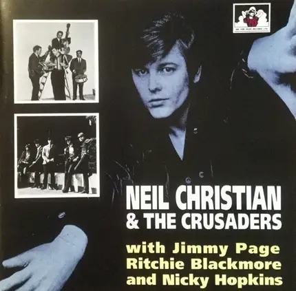 Neil Christian & The Crusaders - 1962-1973