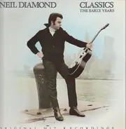 Neil Diamond - Classics the Early Years