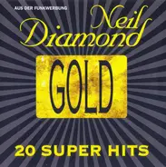 Neil Diamond - Gold - 20 Super Hits