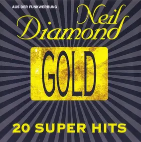 Neil Diamond - Gold - 20 Super Hits