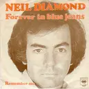 7'' - Neil Diamond - Forever In Blue Jeans