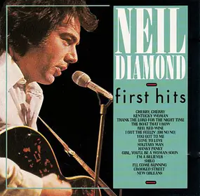 Neil Diamond - First Hits