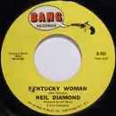 7inch Vinyl Single - Neil Diamond - Kentucky Woman