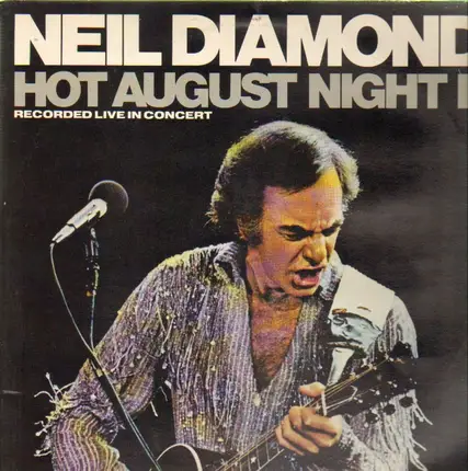 Neil Diamond - Hot August Night II