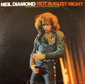Neil Diamond - Hot August Night